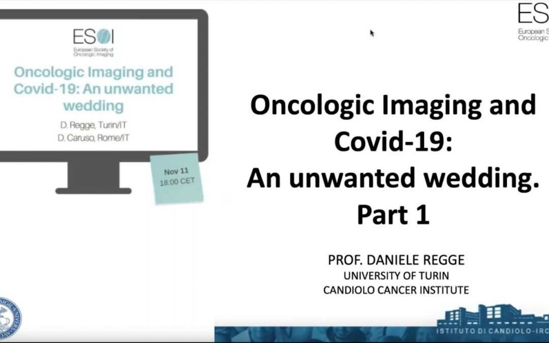 Oncologic Imaging and Covid-19: An unwanted wedding (2020)